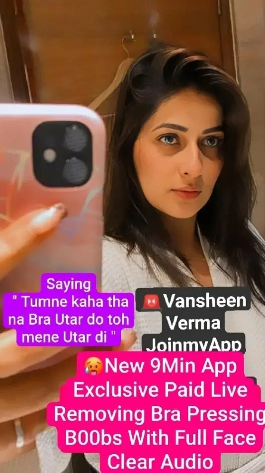 🥵 Vansh€€n Verma Most Demanded App Exclusive New Latest 9Min Premium Live Removing Br@ Pressing her B00bs Saying