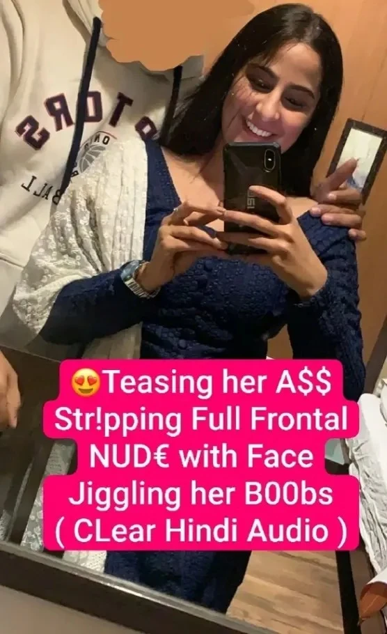 🥵Beautiful Punjabi Girl Recorded by Boyfriend Teasing her ASS🍑Stripping Full Frontal NUDE with Face & Clear Hindi Audio, Jiggling Boobs💦!! Must Watch🥵